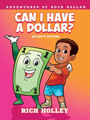 cover image of Can I Have a Dollar? Activity Edition